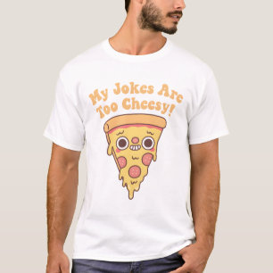 Camiseta Pizza Engraçada Minhas Piadas São Muito Baratas