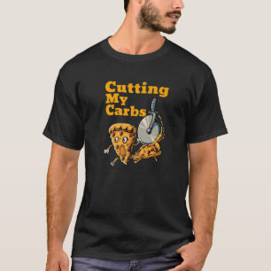 Camiseta Pizza Engraçada Que Cortam Minha Pizza De Carboid