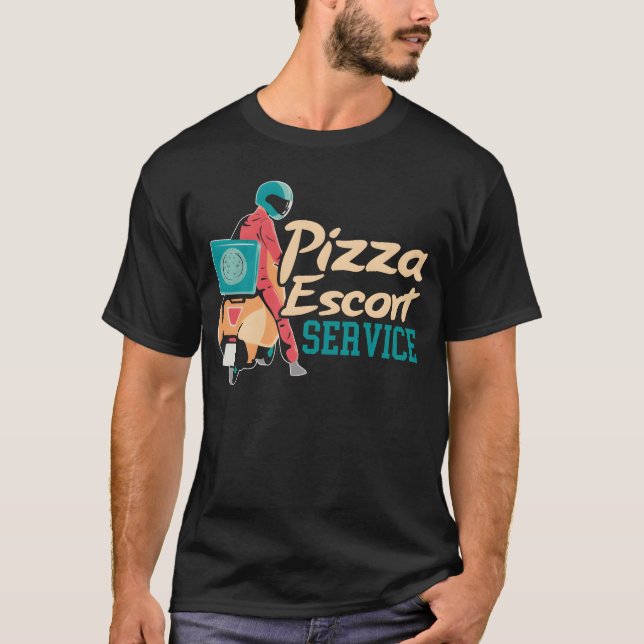 Camiseta Pizza Escort Service Courier Food Delivery Guy fam (Frente)