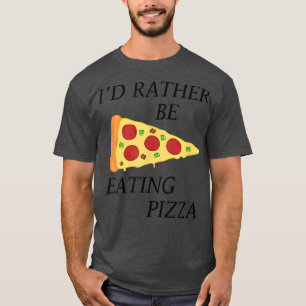 Camiseta Pizza Fan Preferencialmente Comendo Pizza Engraçad