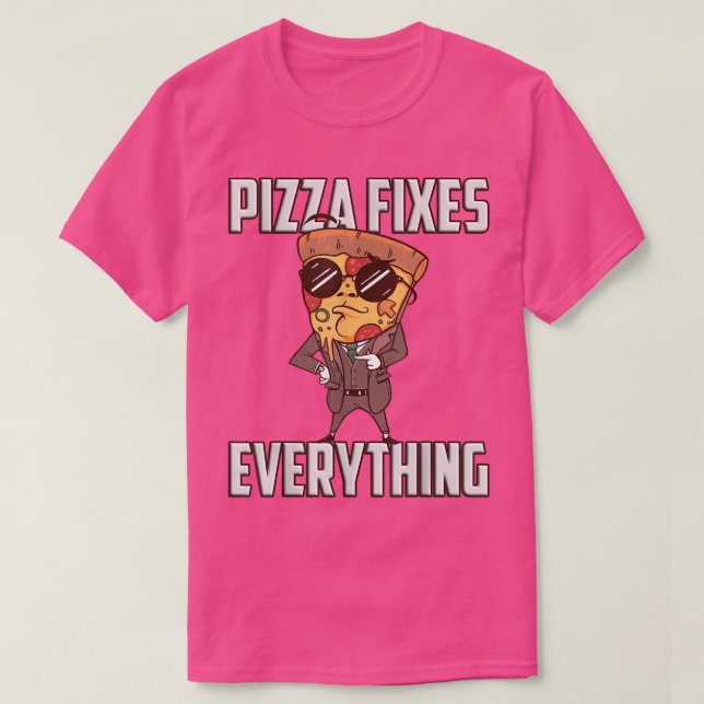Camiseta Pizza fixes everything  (Frente do Design)
