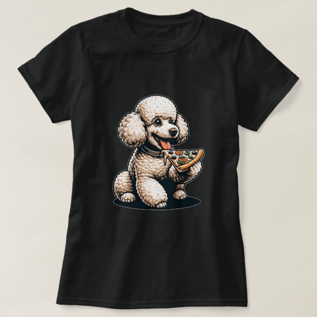 Camiseta Pizza Fresca Pizza Pover Poodle Cachorro Puppy Lov (Frente do Design)