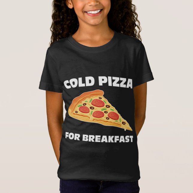 Camiseta Pizza fria para café da manhã (Frente)