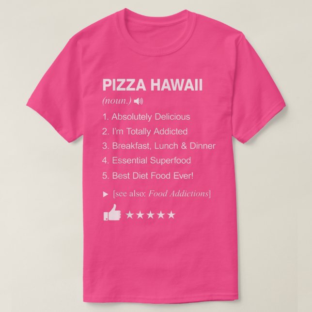 Camiseta Pizza Havaí Definição Significando Engraçado (Frente do Design)