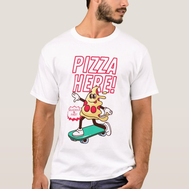 Camiseta Pizza here (Frente)