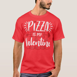 Camiseta Pizza Is My Valentine Funny Valentines Day3687
