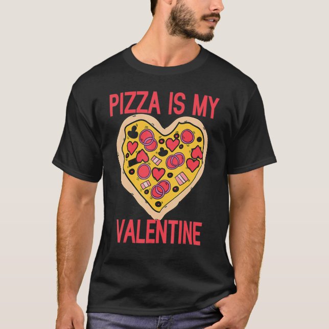 Camiseta Pizza Is My Valentine Heart Funny Valentines Day P (Frente)
