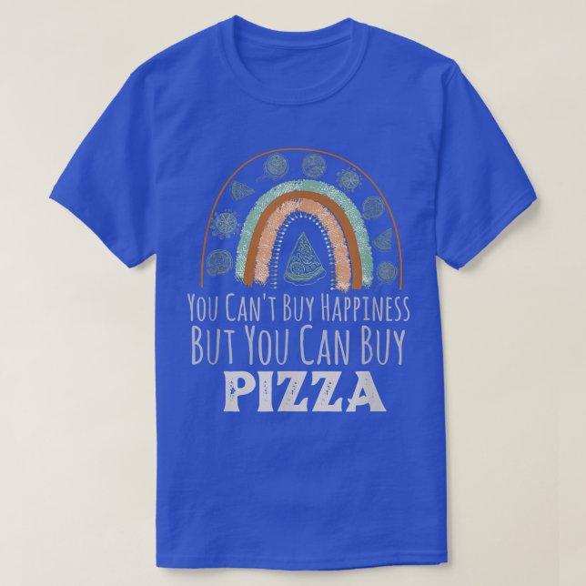 Camiseta Pizza Lover Bohemian Rainbow Você Não Pode Comprar (Frente do Design)