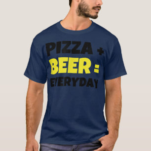 Camiseta Pizza mais cerveja é igual todos os dias Engraçado