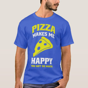 Camiseta Pizza Me Faz Feliz Pizza Amantes 21734161
