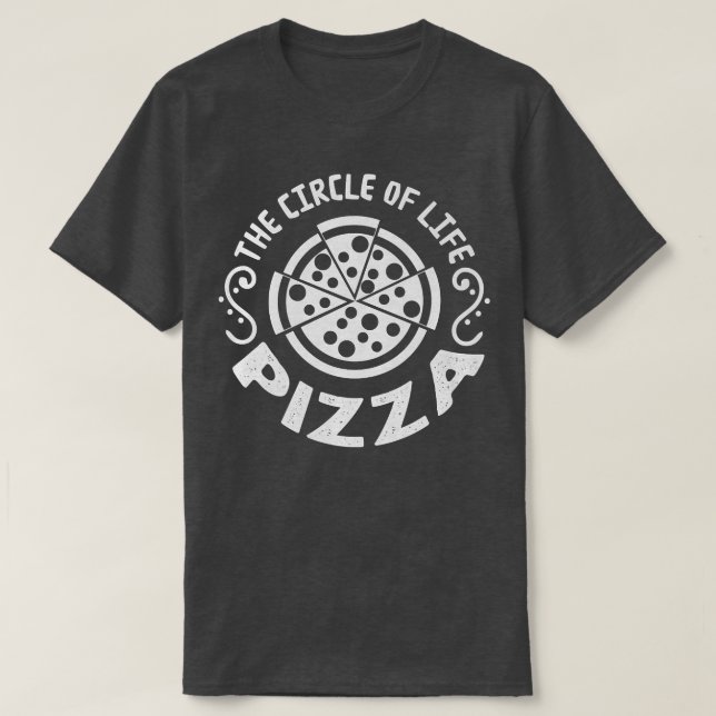 Camiseta Pizza O Círculo De Vida Retroativo 24504530 (Frente do Design)