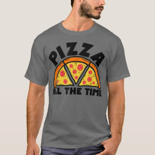 Camiseta Pizza O Tempo Todo Comendo Pizza De Sobremesa De C