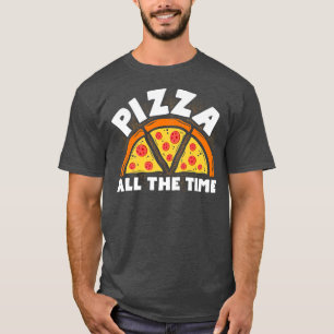 Camiseta Pizza O Tempo Todo Comendo Pizza De Sobremesa De C