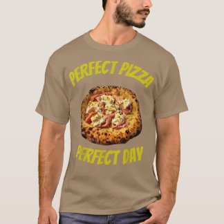 Camiseta Pizza perfeita Dia perfeito