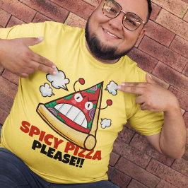 Camiseta Pizza picante personalizável, por favor!