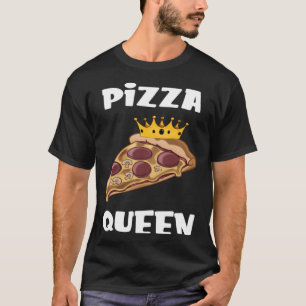 Camiseta Pizza Rainhas Mulheres Esposa Irmã Mãe Pizzaria