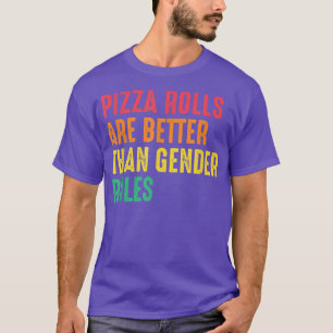 Camiseta Pizza Rolls Melhores Funções de Gênero Rig Humano