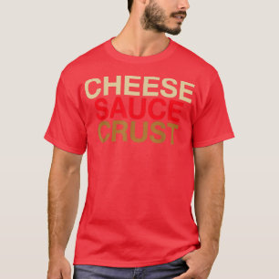 Camiseta Pizza Simples Ingredientes Queijo Molho Crust