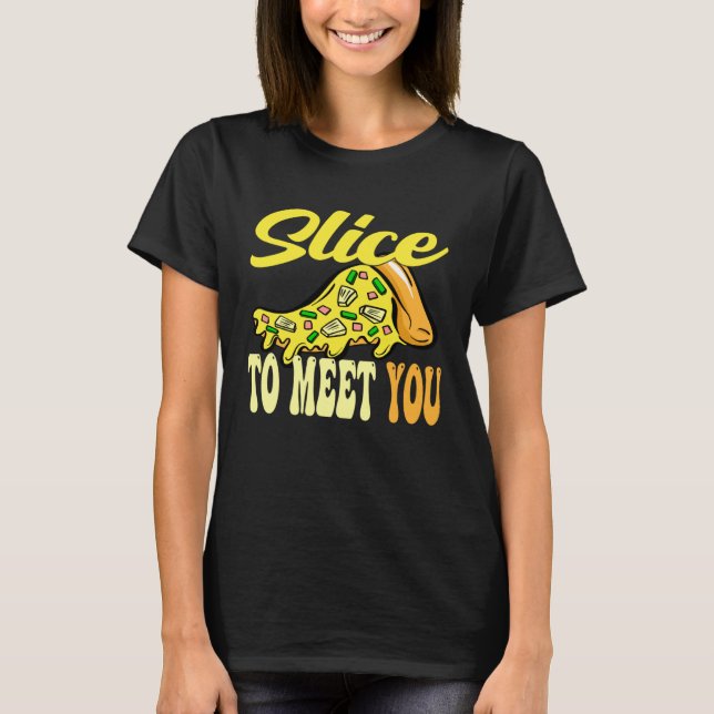 Camiseta Pizza Slice para te conhecer (Frente)