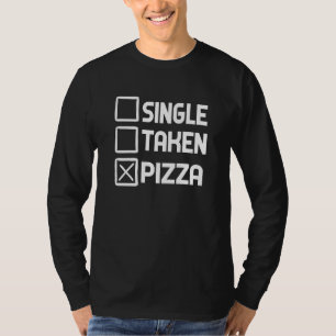 Camiseta Pizza Solteira Ocupada 1