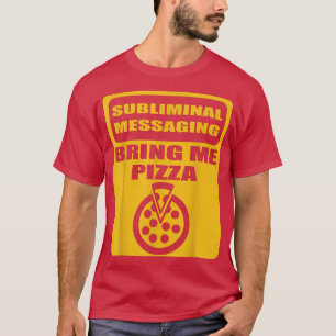Camiseta pizza subliminal