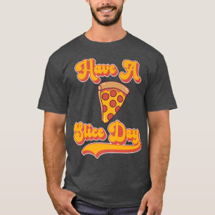 Camiseta Pizza Tem Fatia No Dia 16493247