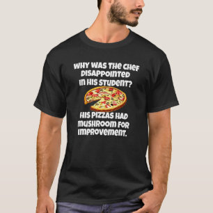 Camiseta Pizza Trocadilho Por Que O Chef Ficou Desapontad