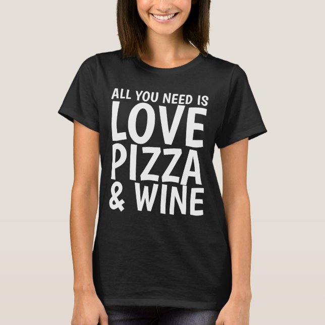 Camiseta PIZZA WINE ADORA T-shirts engraçadas (Frente)
