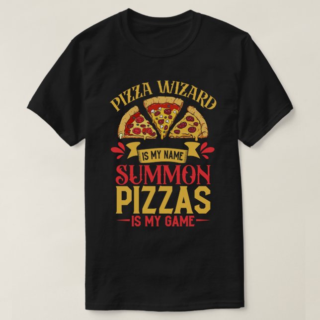 Camiseta Pizza Wizard é meu nome Hobby Pizza Maker (Frente do Design)