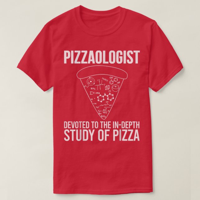 Camiseta Pizzaologist Study Of Pizza - Funny Pizza 25664687 (Frente do Design)