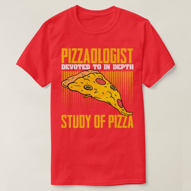 Camiseta Pizzaologista Engraçado Pizza Comendo Humor Para C (Frente do Design)