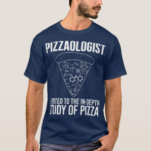 Camiseta Pizzaologista Estudo da Pizza Funny Pizza