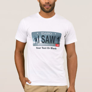 Camiseta Placa de Identificação de Sasquatch "Eu Vi 1" de I
