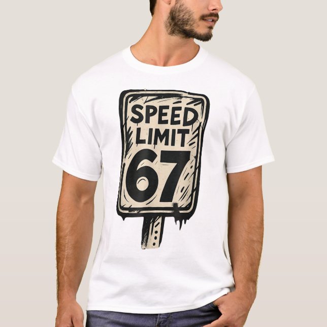 Camiseta Placa de Limite de Velocidade 67 Geração Alpha 67  (Frente)