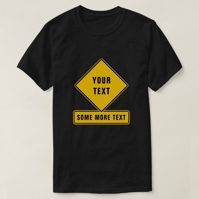 Camiseta Placa de Rua de Aviso - Crie a Sua Própria (Frente do Design)
