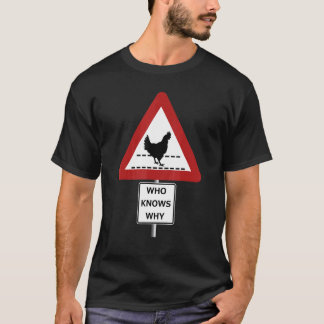 Camiseta placa de travessia de galinhas na estrada QUEM SA