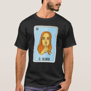 Camiseta Placas Loteria mexicanas El Silencio