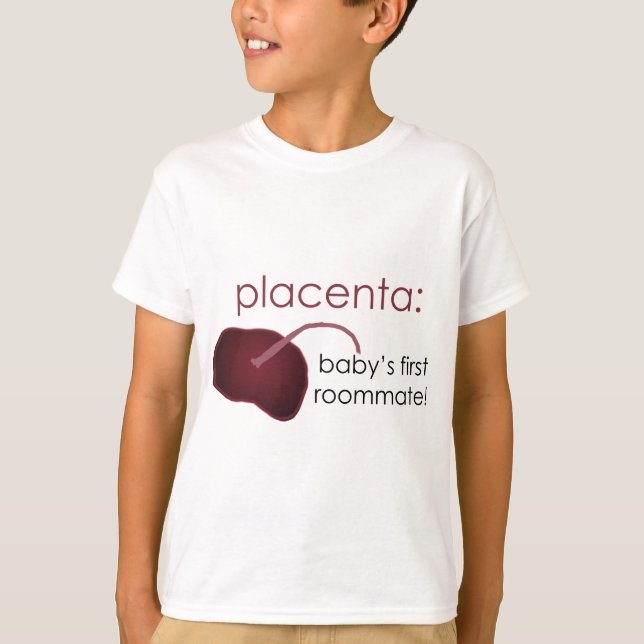 Camiseta placenta, o primeiro companheiro de quarto do bebê (Frente)