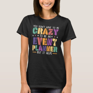 Camiseta Planejamento de Evento de Profissão do Organizador