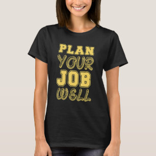 Camiseta Planeje sua ideia de campanha de segurança para o