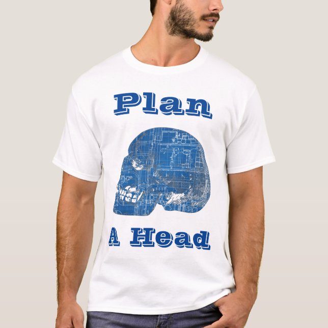 Camiseta Planeje Um Esquema Humorístico Da Cabeça (Frente)
