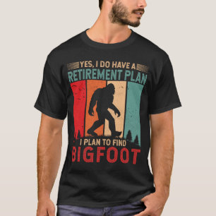 Camiseta Planejo encontrar Bigfoot Engraçado Sasquatch