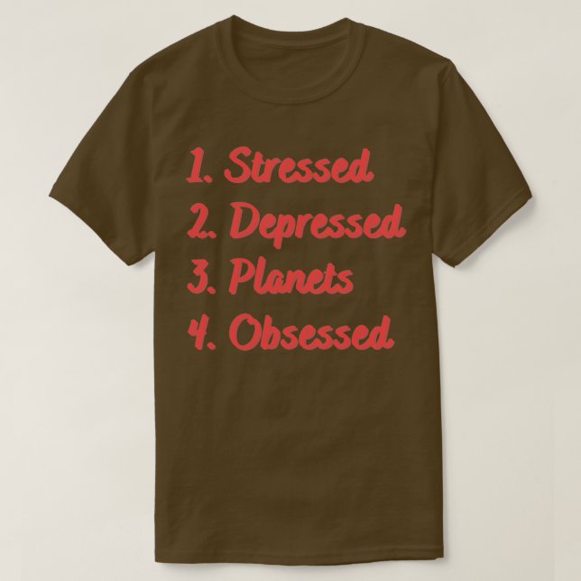 Camiseta Planetas Deprimidos Estressados Obcecados (Frente do Design)