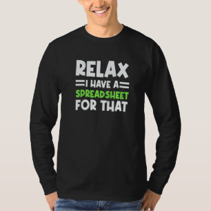 Camiseta Planilha de Contador Relaxe Eu Tenho Uma Planilha