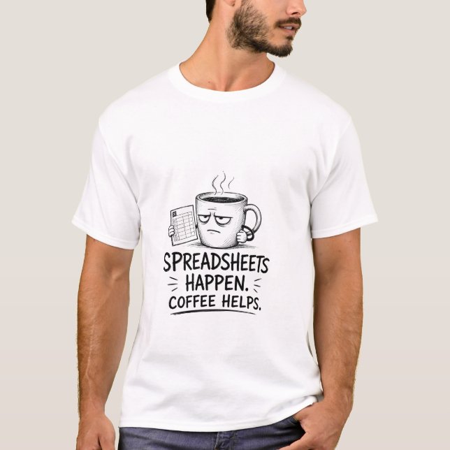 Camiseta Planilhas Acontecem Café Ajuda Humor Divertido (Frente)