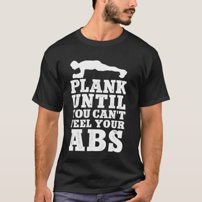 Camiseta Plank até não sentir seu trem pessoal do Abs (Frente)