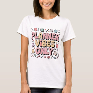 Camiseta Planner Viba apenas a moça do planador de pastel d