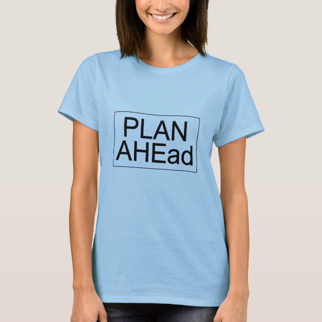 Camiseta PLANO AHEad - Camisa-T feminina (luz) (Frente)