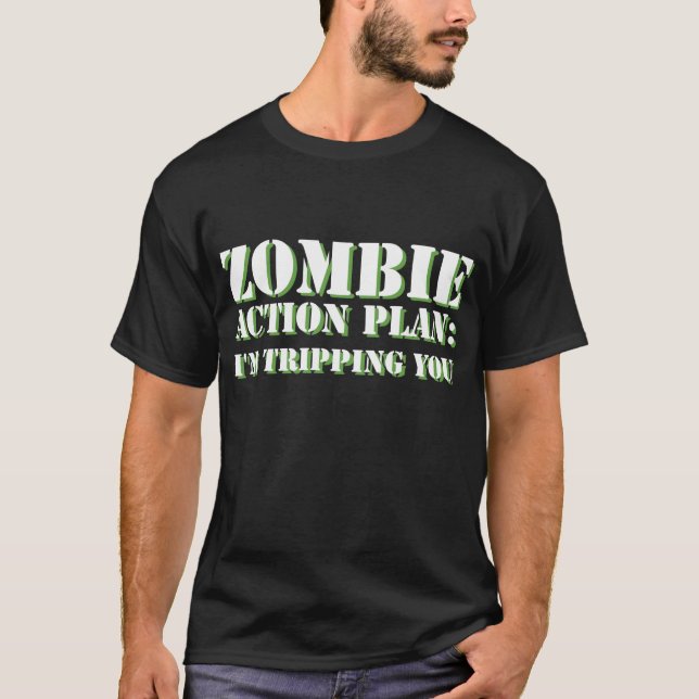 Camiseta Plano de acção do zombi: Eu estou tropeçando-o (Frente)