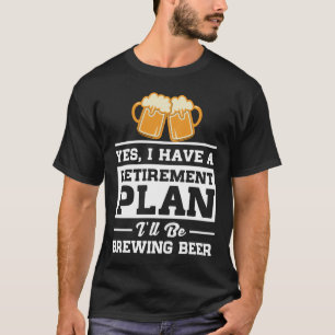 Camiseta Plano de aposentação da cerveja da fabricação 